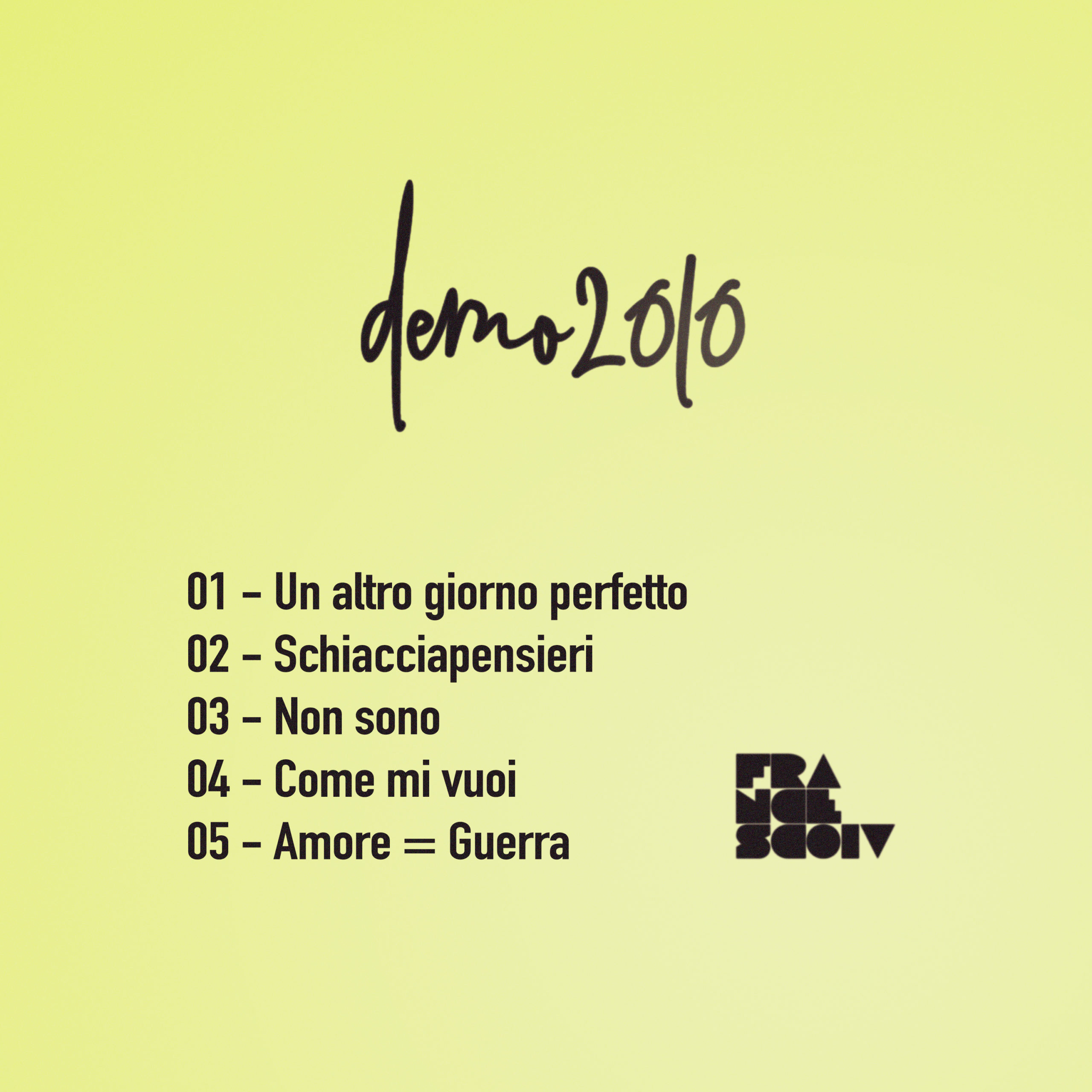 Francesco IV - Demo 2010 - Tracklist